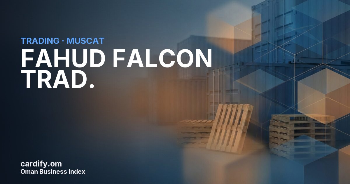 FAHUD FALCON TRAD., Trading in Muscat, Oman