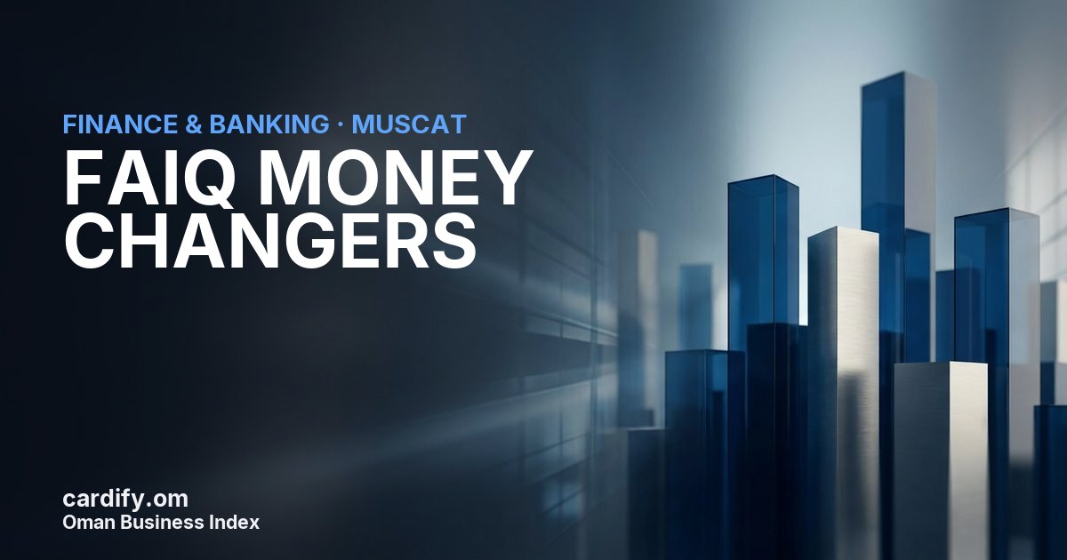 FAIQ MONEY CHANGERS, Finance & Banking in Muscat, Oman