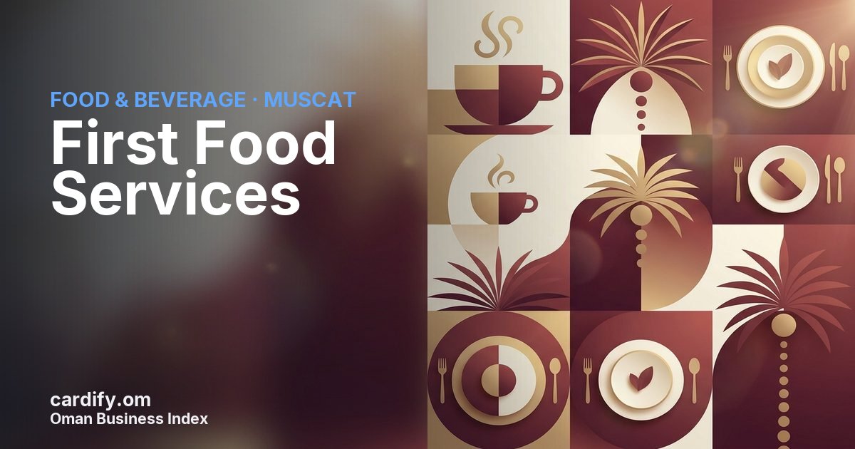 First Food Services L.L.C, Food & Beverage in Muscat, Oman