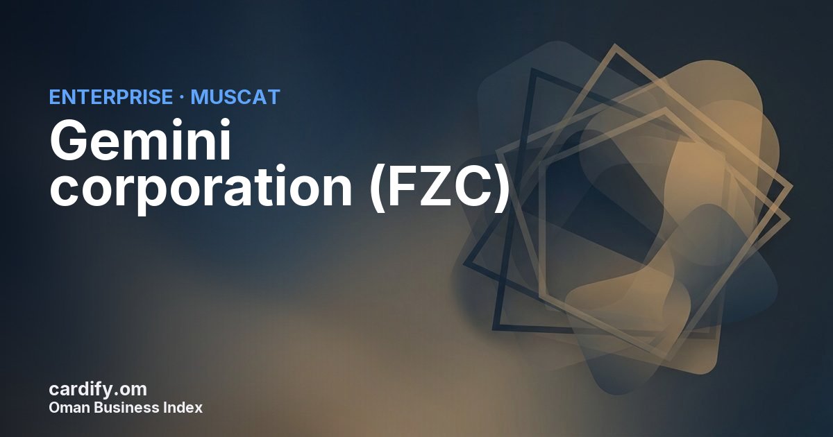 Gemini corporation (FZC) SPC, Other in Muscat, Oman
