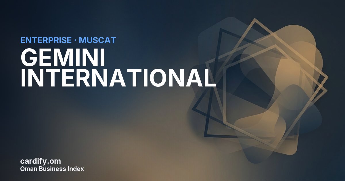 GEMINI INTERNATIONAL L.L.C., Other in Muscat, Oman