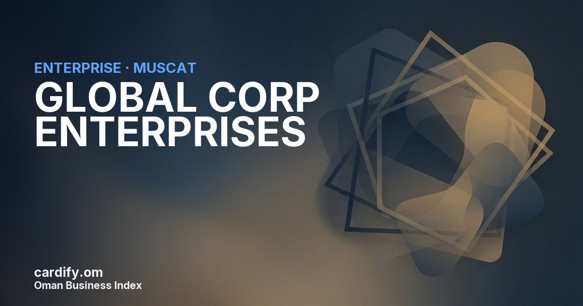 GLOBAL CORP ENTERPRISES L.L.C., Other in Muscat, Oman
