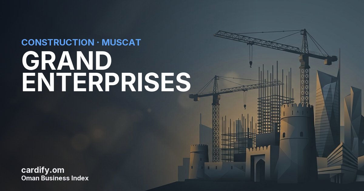 GRAND ENTERPRISES LLC, Construction in Muscat, Oman