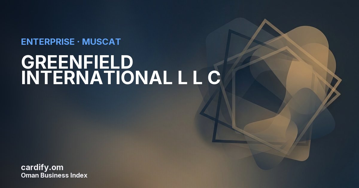 GREENFIELD INTERNATIONAL L L C, Other in Muscat, Oman