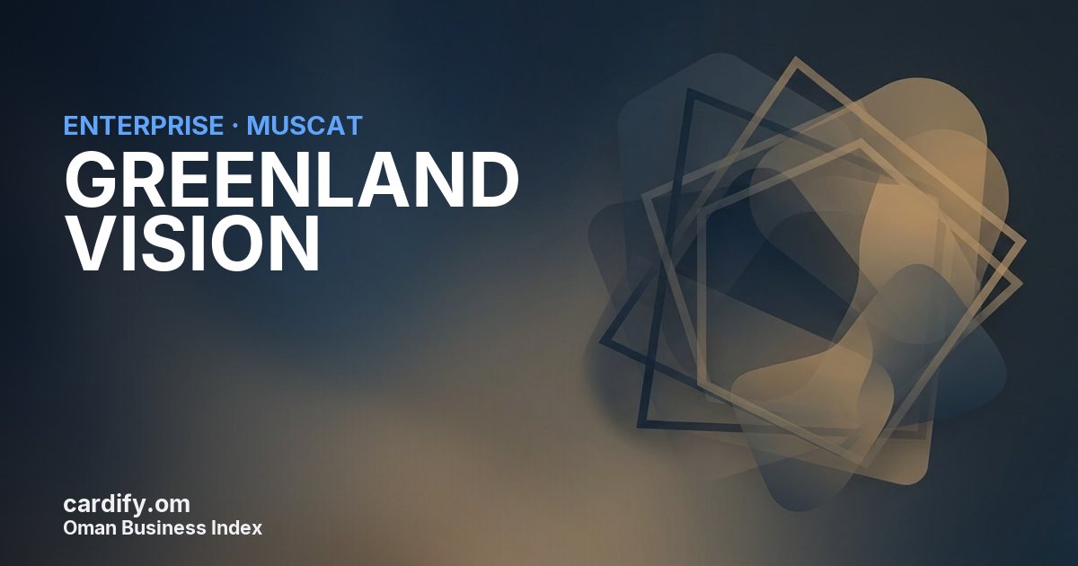 GREENLAND VISION L.L.C., Other in Muscat, Oman
