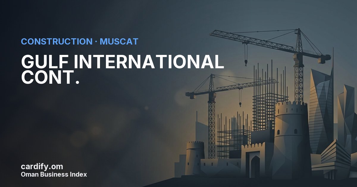 GULF INTERNATIONAL CONT., Construction in Muscat, Oman
