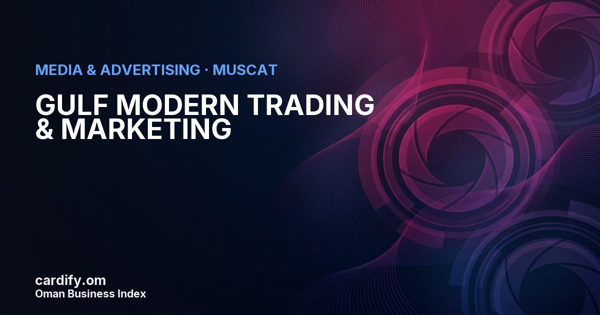 GULF MODERN TRADING & MARKETING LLC, Media & Advertising in Muscat, Oman
