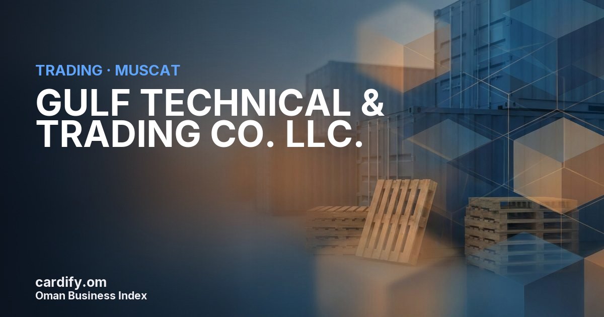GULF TECHNICAL & TRADING CO. LLC., Trading in Muscat, Oman