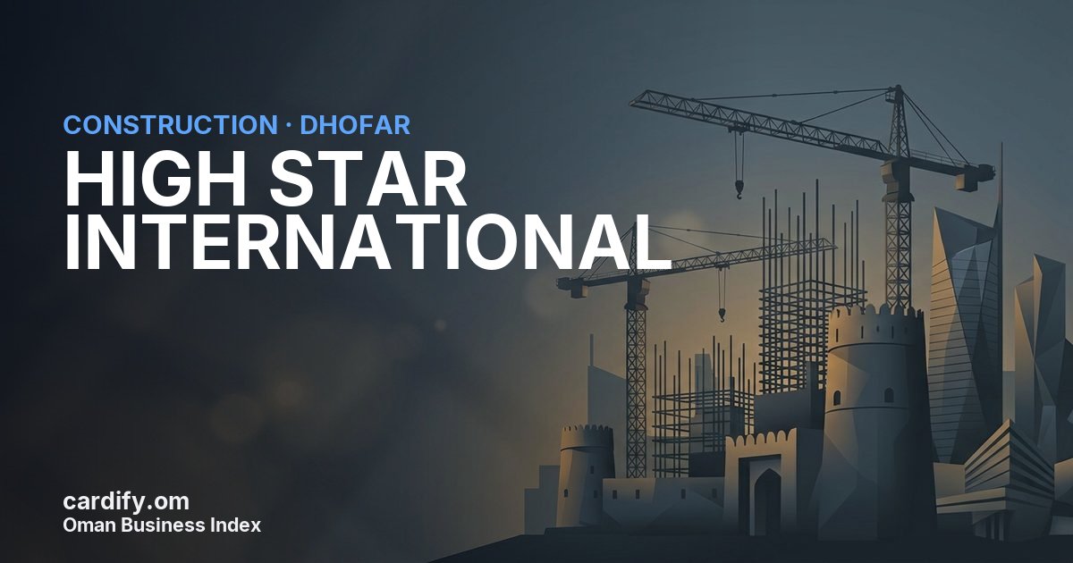 HIGH STAR INTERNATIONAL(SFZ), Construction in Dhofar, Oman