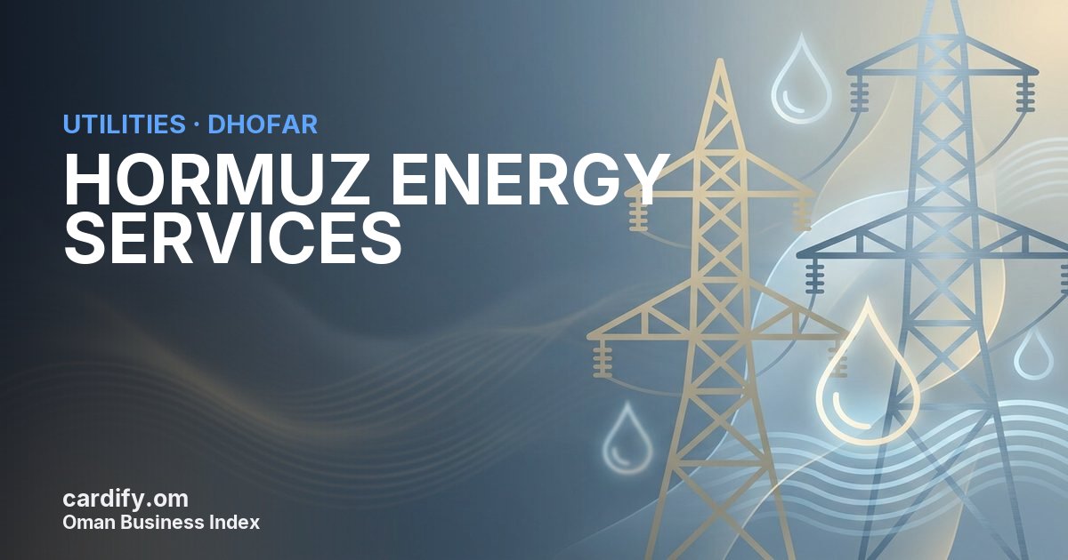 HORMUZ ENERGY SERVICES, Utilities in Dhofar, Oman