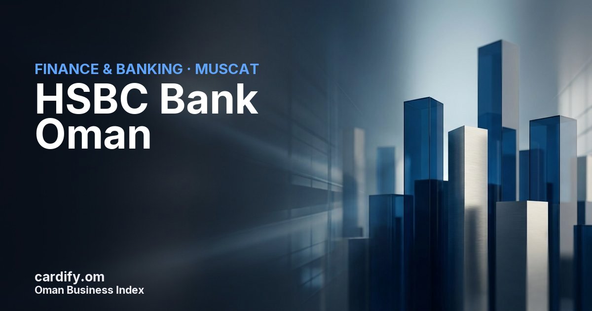 HSBC Bank Oman, Finance & Banking in Muscat, Oman