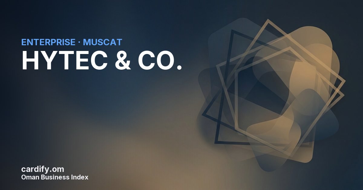 HYTEC & CO. L.L.C., Other in Muscat, Oman