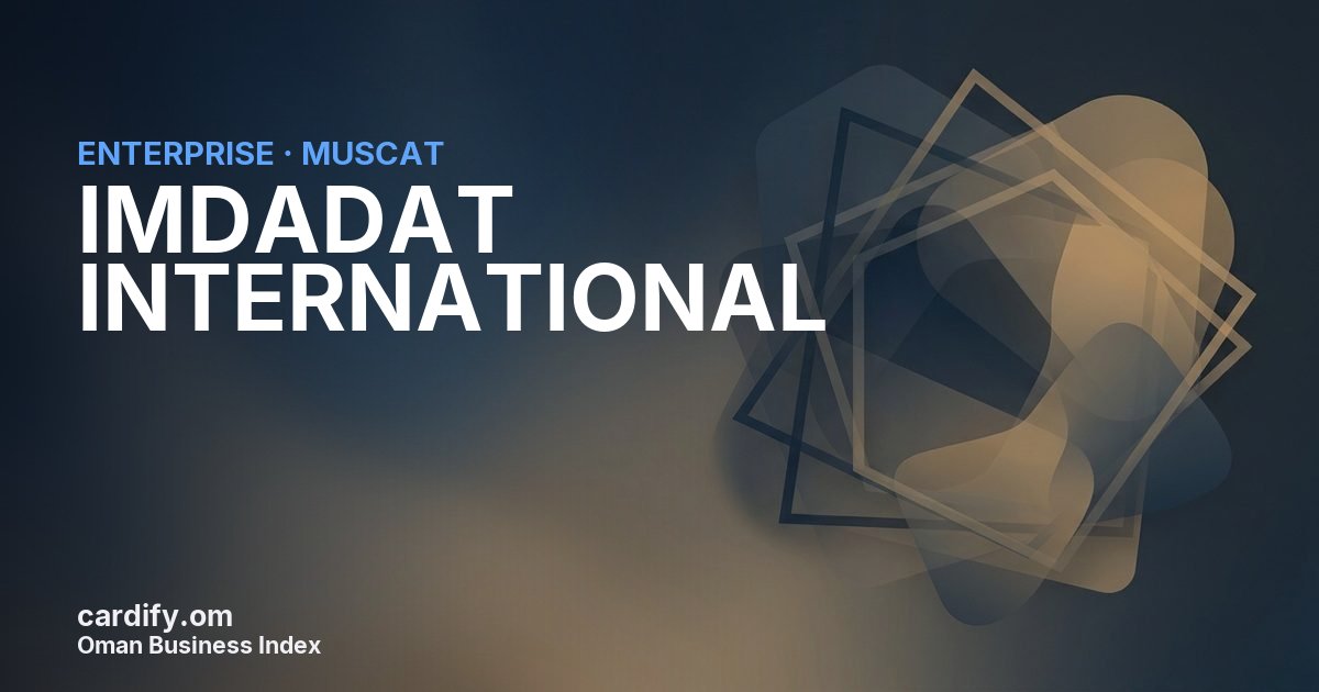 IMDADAT INTERNATIONAL LLC, Other in Muscat, Oman