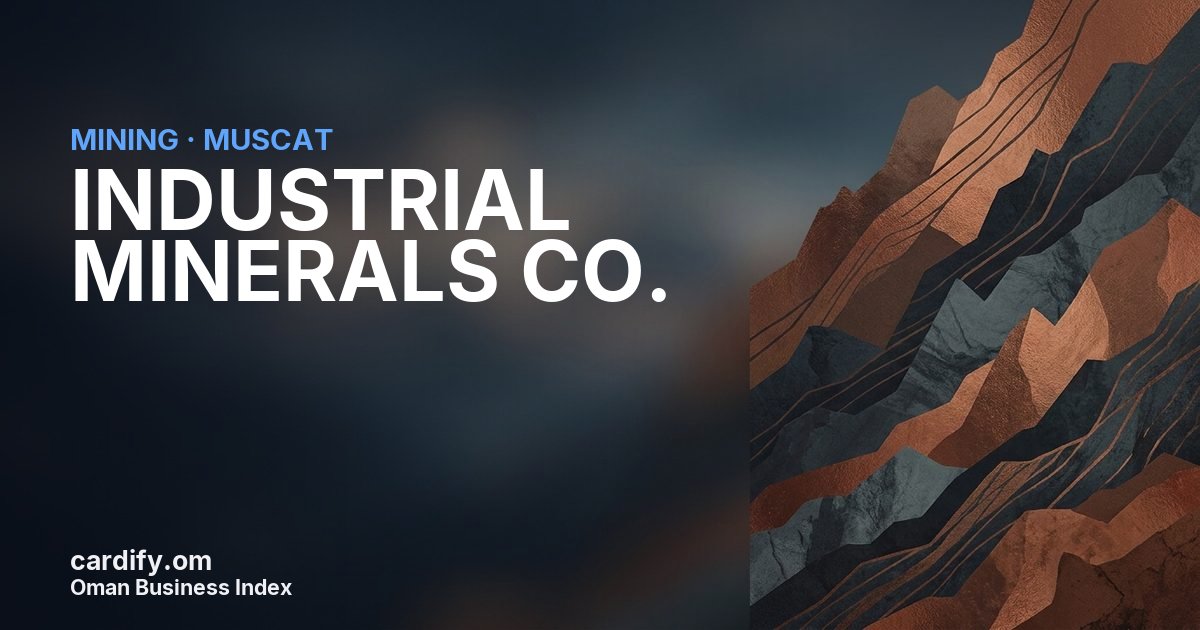 INDUSTRIAL MINERALS CO. L.L.C., Mining in Muscat, Oman