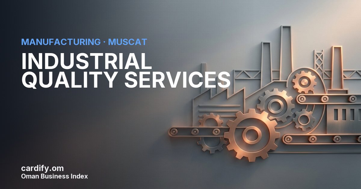 INDUSTRIAL QUALITY SERVICES L.L.C, Manufacturing in Muscat, Oman