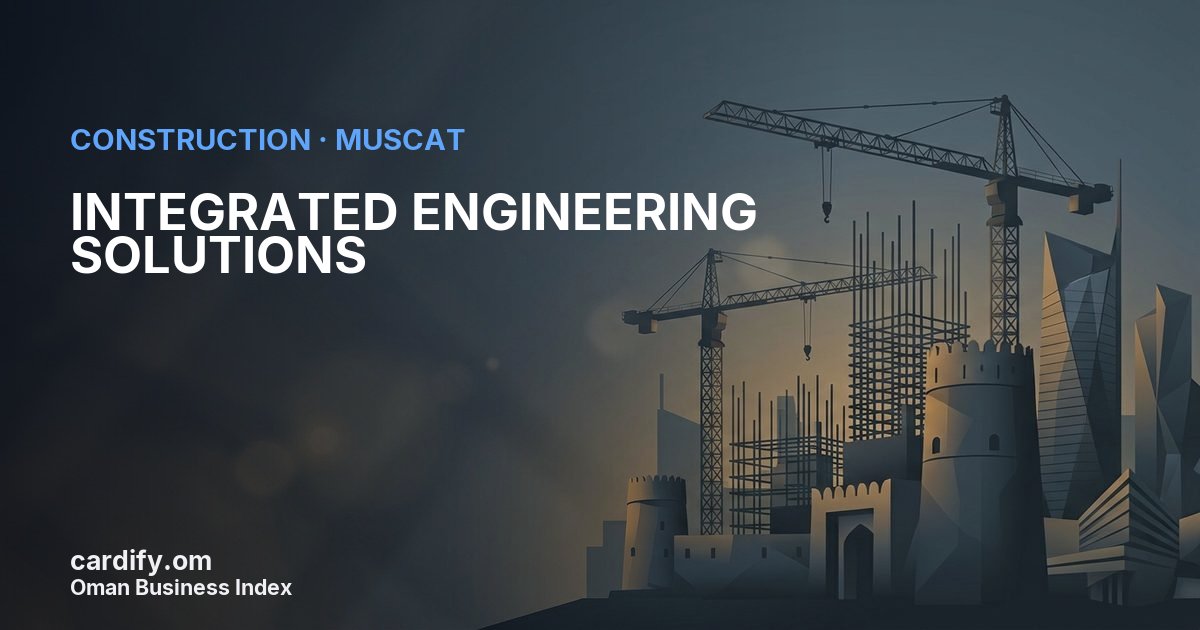 INTEGRATED ENGINEERING SOLUTIONS L.L.C., Construction in Muscat, Oman