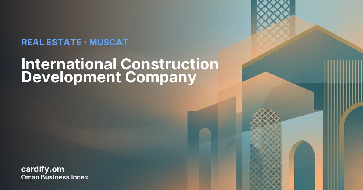 International Construction Development Company, Real Estate in Muscat, Oman