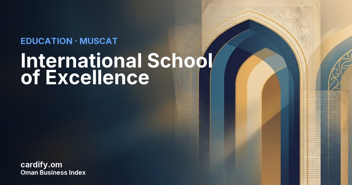 International School of Excellence, Education in Muscat, Oman
