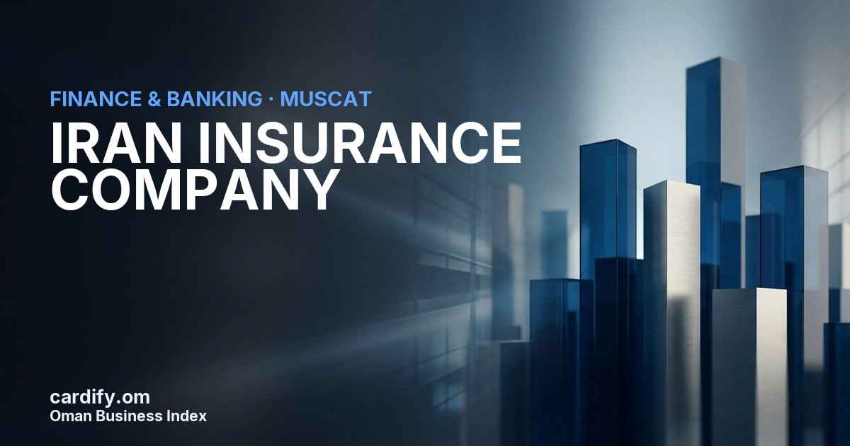 IRAN INSURANCE COMPANY, Finance & Banking in Muscat, Oman
