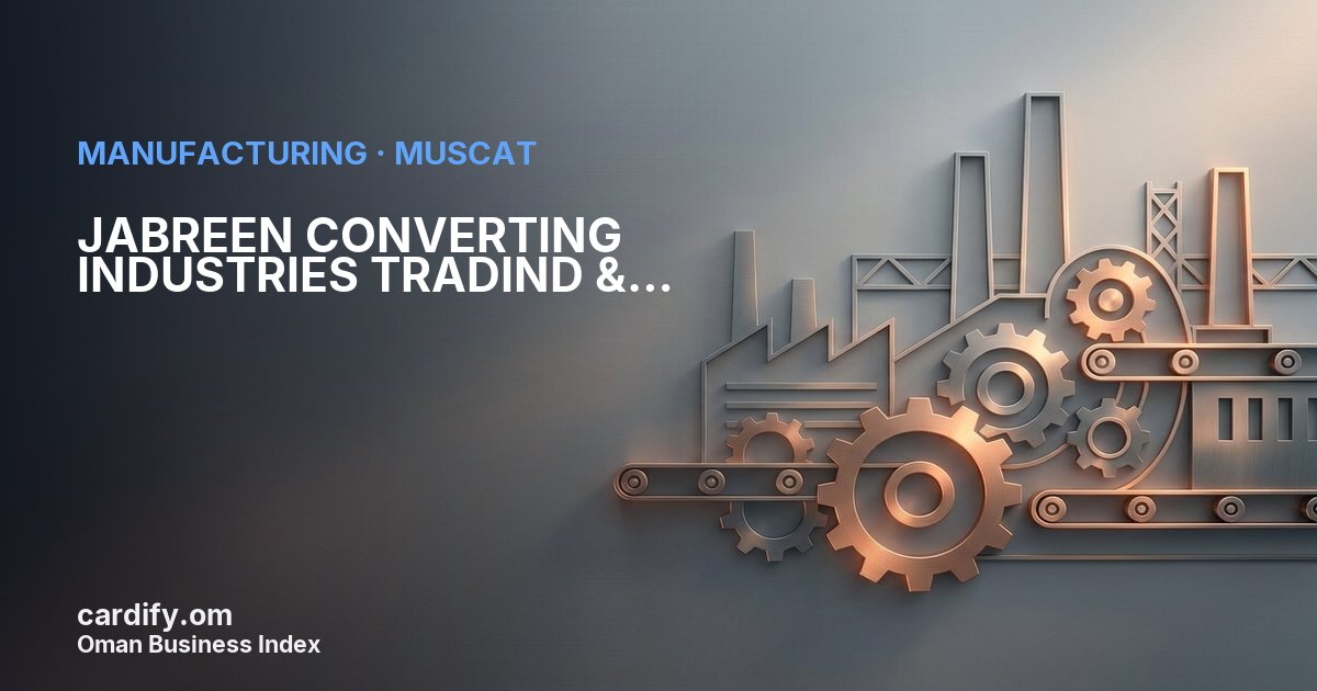 JABREEN CONVERTING INDUSTRIES TRADIND & SERVICES L, Manufacturing in Muscat, Oman