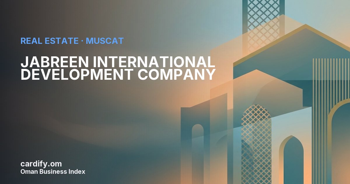 JABREEN INTERNATIONAL DEVELOPMENT COMPANY, Real Estate in Muscat, Oman