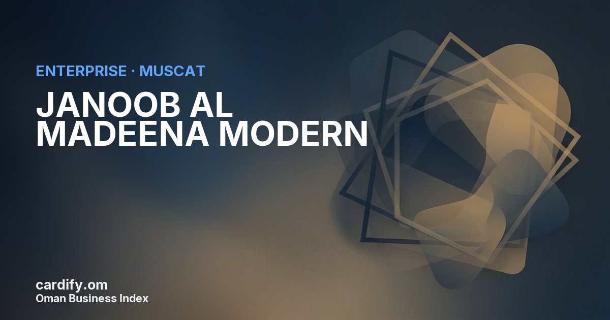 JANOOB AL MADEENA MODERN L.L.C., Other in Muscat, Oman