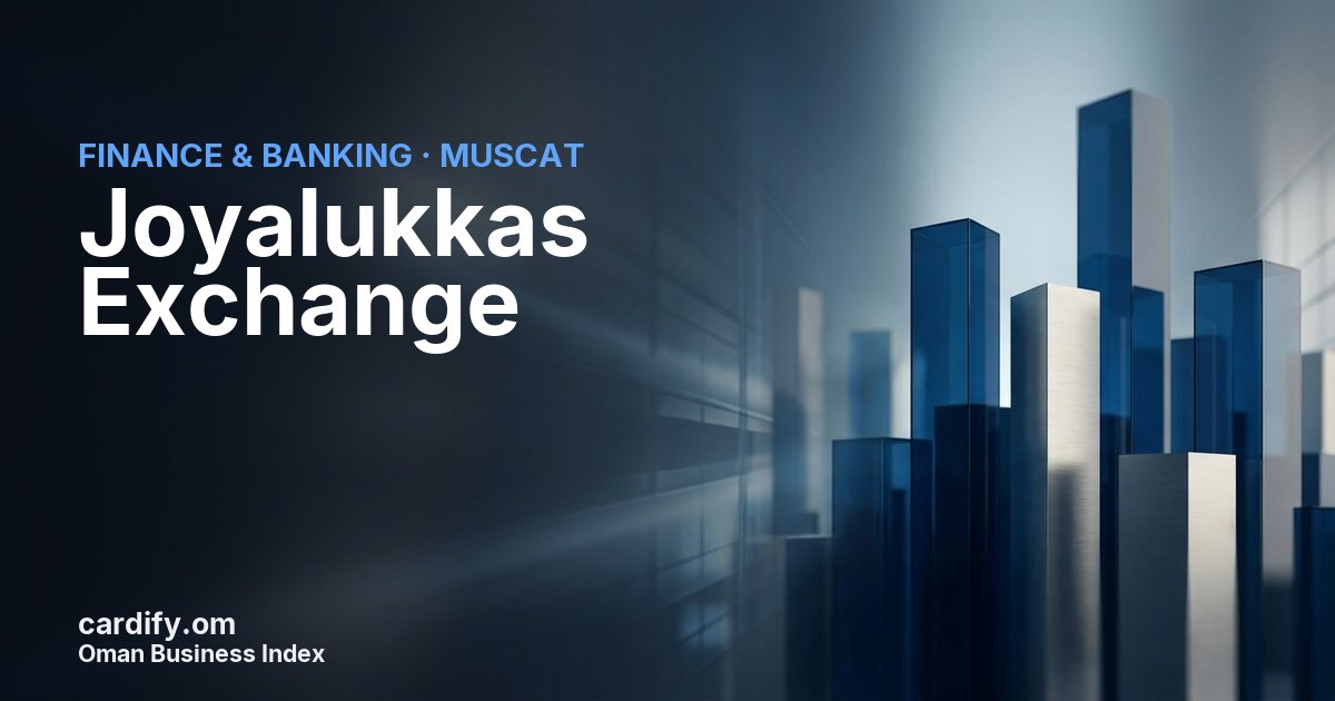 Joyalukkas Exchange, Finance & Banking in Muscat, Oman