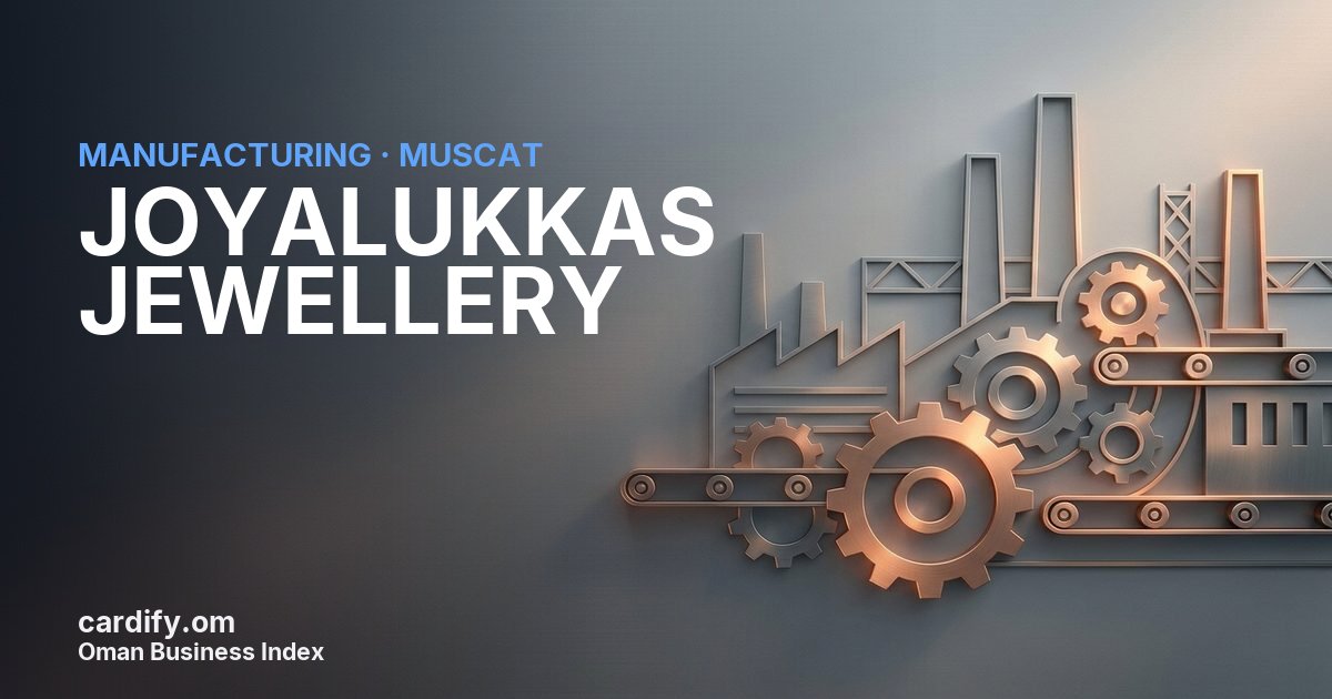 JOYALUKKAS JEWELLERY  L.L.C., Manufacturing in Muscat, Oman