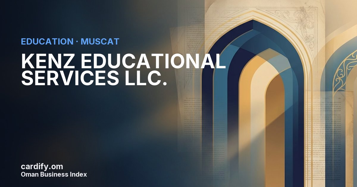 KENZ EDUCATIONAL SERVICES LLC., Education in Muscat, Oman