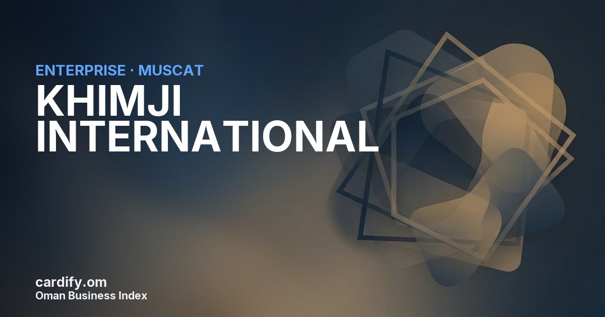 KHIMJI INTERNATIONAL LLC, Other in Muscat, Oman