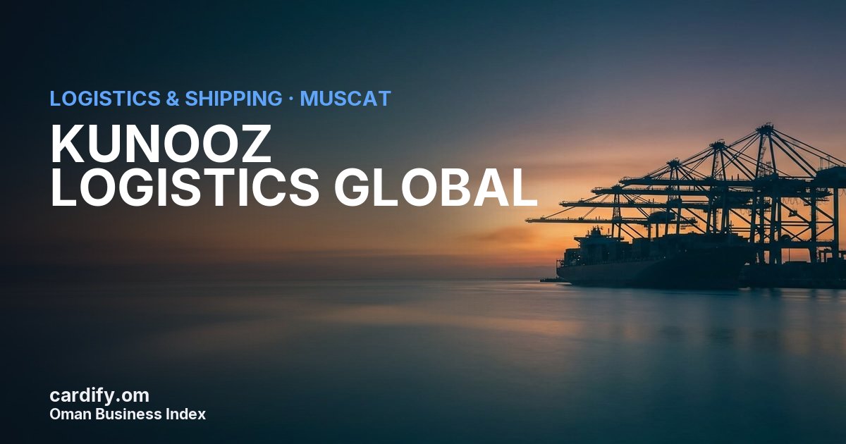 KUNOOZ LOGISTICS GLOBAL LLC, Logistics & Shipping in Muscat, Oman