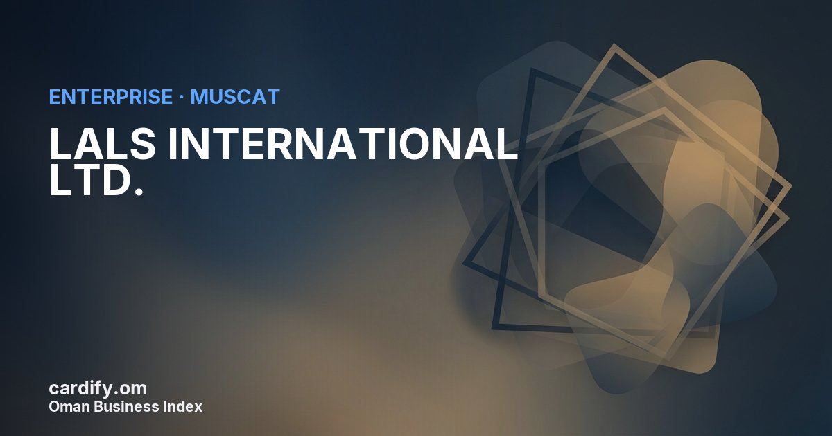LALS INTERNATIONAL LTD. L.L.C., Other in Muscat, Oman