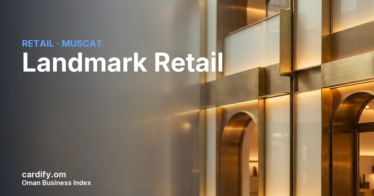 Landmark Retail SPC, Retail in Muscat, Oman