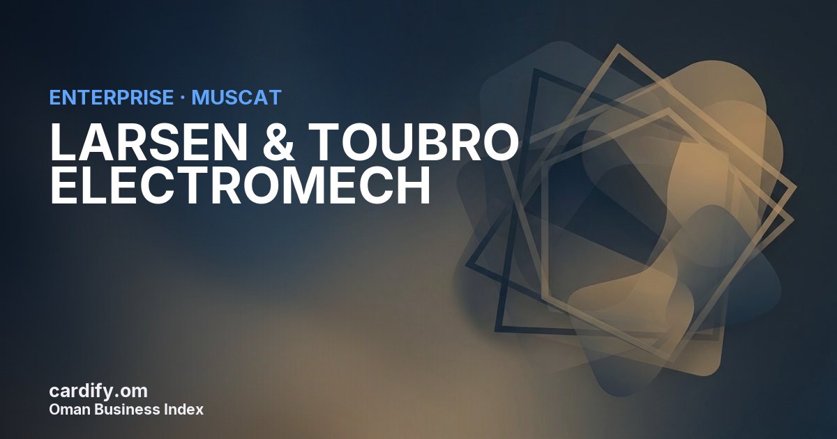 LARSEN & TOUBRO ELECTROMECH L.L.C., Other in Muscat, Oman