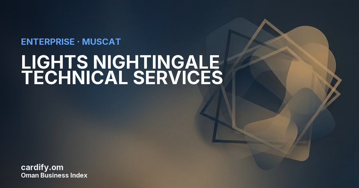 LIGHTS NIGHTINGALE TECHNICAL SERVICES, Other in Muscat, Oman