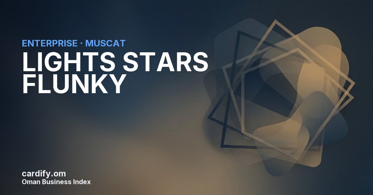 LIGHTS STARS FLUNKY LLC, Other in Muscat, Oman