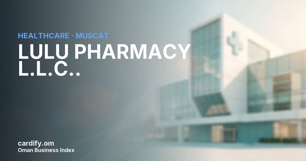 LULU PHARMACY L.L.C.., Healthcare in Muscat, Oman