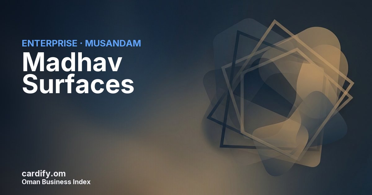 Madhav Surfaces ( FZC), Other in Musandam, Oman