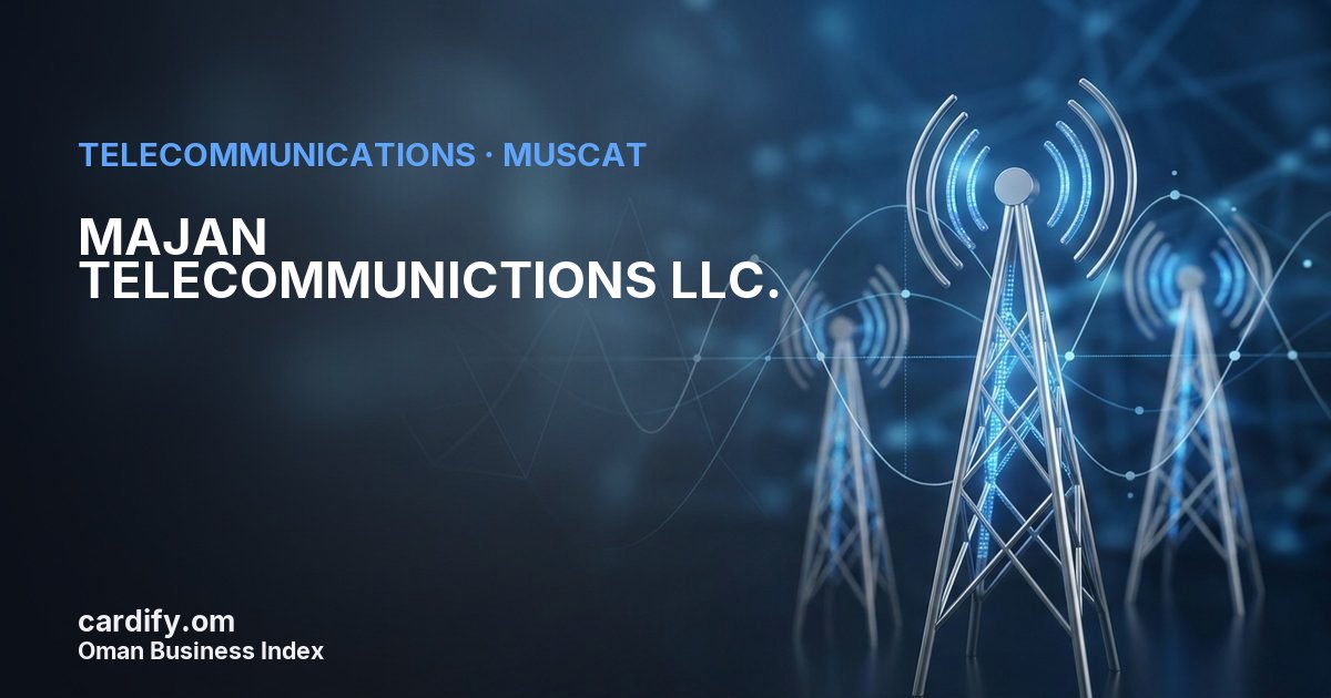 MAJAN TELECOMMUNICTIONS LLC., Telecommunications in Muscat, Oman