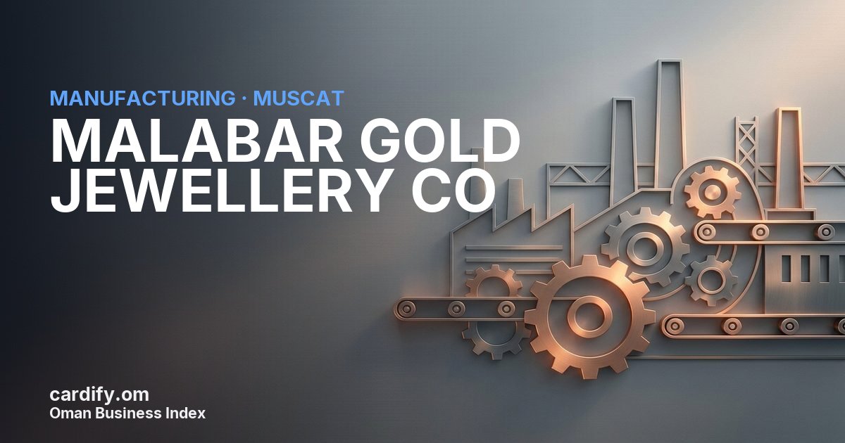 MALABAR GOLD JEWELLERY CO L.L.C., Manufacturing in Muscat, Oman