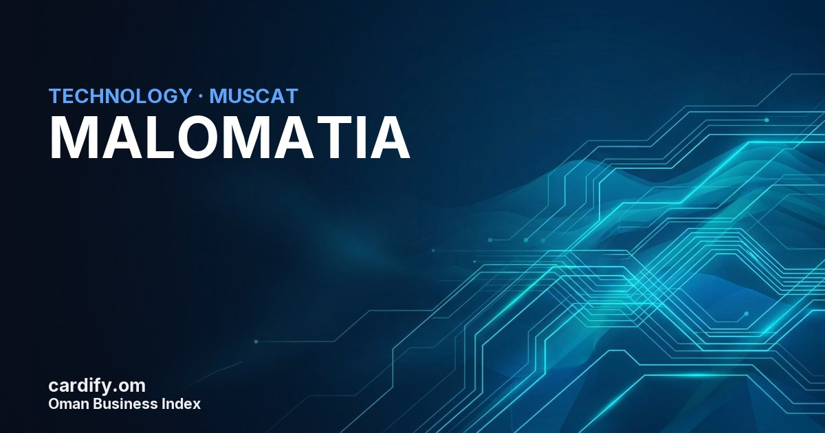 MALOMATIA LLC, Technology in Muscat, Oman