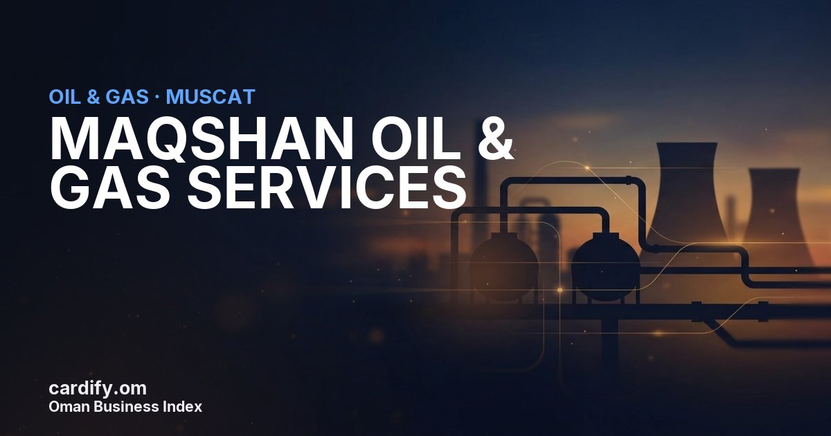 MAQSHAN OIL & GAS SERVICES SAOC, Oil & Gas in Muscat, Oman