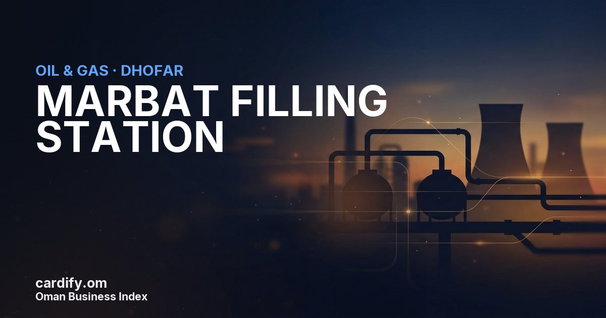 MARBAT FILLING STATION LLC, Oil & Gas in Dhofar, Oman