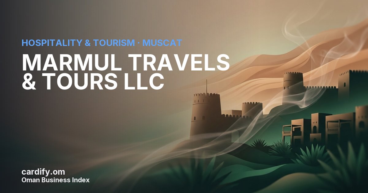 MARMUL TRAVELS & TOURS LLC (FORMERLY MARMUL SERVICES LLC), Hospitality & Tourism in Muscat, Oman