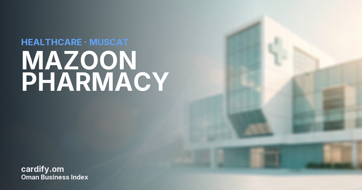 MAZOON PHARMACY L.L.C, Healthcare in Muscat, Oman