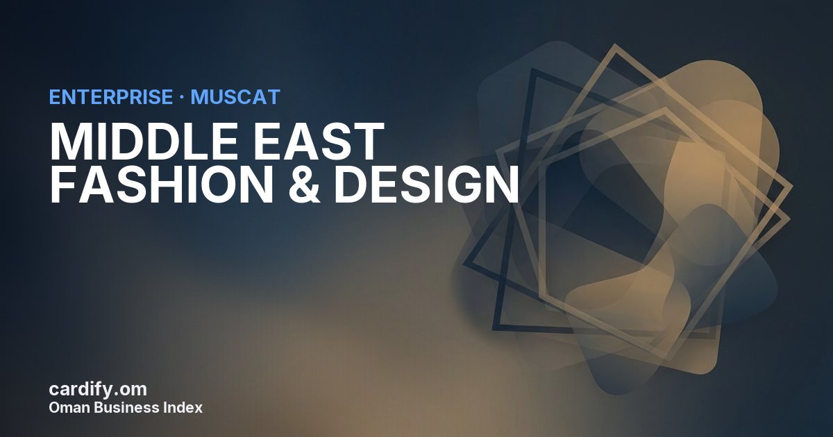 MIDDLE EAST FASHION & DESIGN L.L.C., Other in Muscat, Oman
