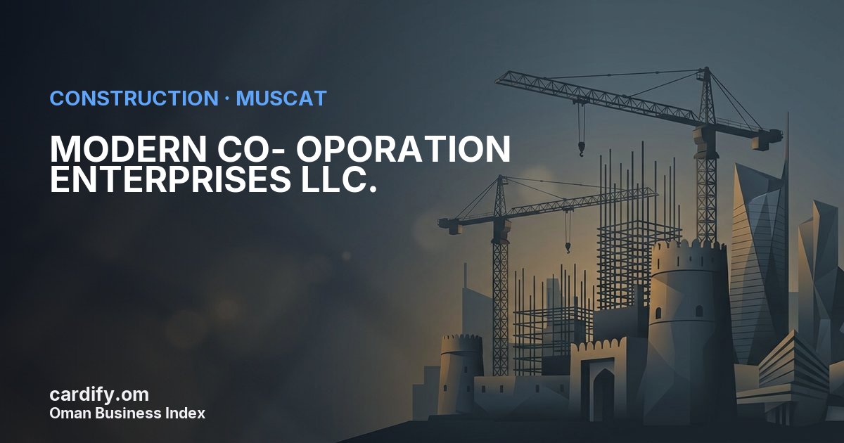 MODERN CO- OPORATION ENTERPRISES  LLC., Construction in Muscat, Oman
