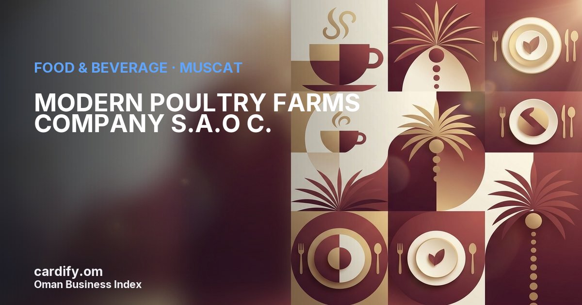 MODERN POULTRY FARMS COMPANY S.A.O C., Food & Beverage in Muscat, Oman
