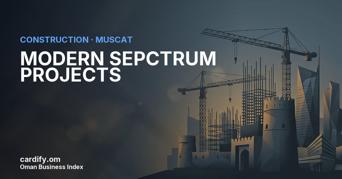 MODERN SEPCTRUM PROJECTS L.L.C., Construction in Muscat, Oman