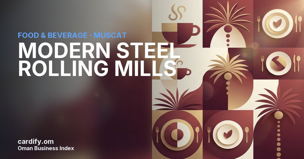 MODERN STEEL ROLLING MILLS  LLC, Food & Beverage in Muscat, Oman